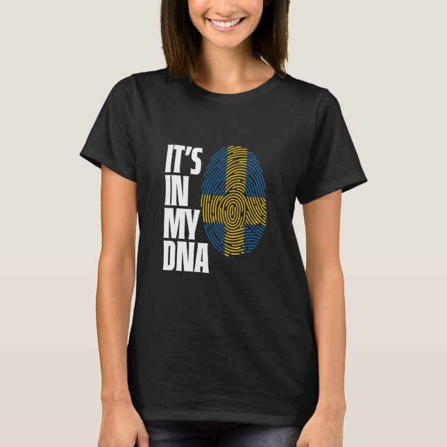 T-shirt It's in My DNA Swedish Flag Sverige Sweden (Devant)
