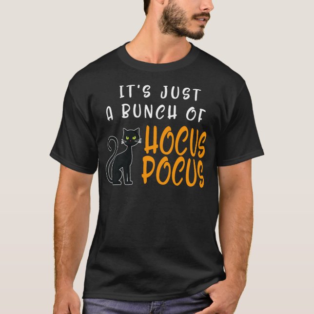 T-shirt Its Just A Bunch Of Hocus Pocus Halloween Cat (Devant)