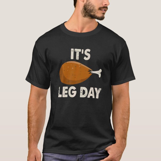 T-shirt It's Leg Day  Workout Turkey Thanksgiving Men Wome (Devant)