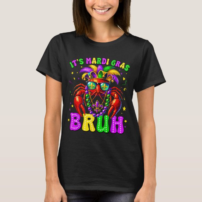 T-shirt Its Mardi Gras Bruh Funny Crawfish Outfit Boys Gir (Devant)