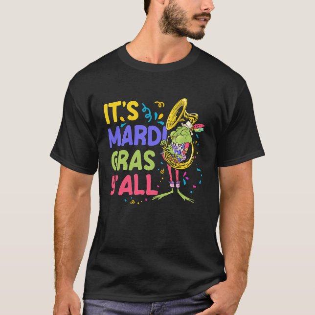 T-shirt Its Mardi Gras YAll (Devant)
