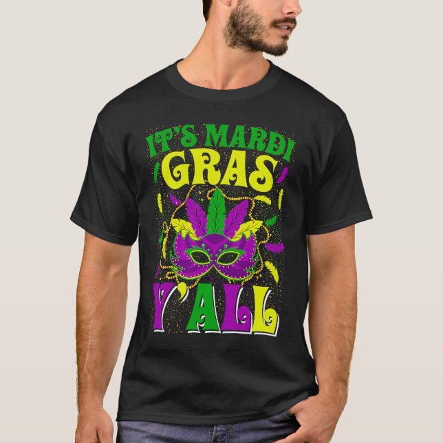T-shirt It's Mardi Gras Y'all  Mardi Gras Carnival Mask Ou (Devant)