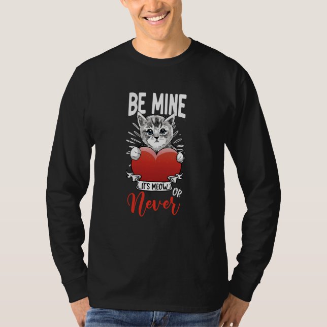 T-shirt Its Meow Or Never Valentines Day Cat Owner Kitty (Devant)