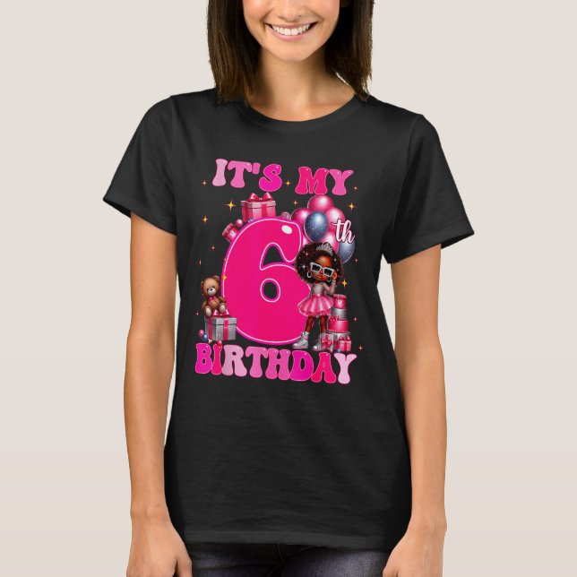 T-shirt It's My 6th Birthday Black Girl 6 Year Old Melanin (Devant)