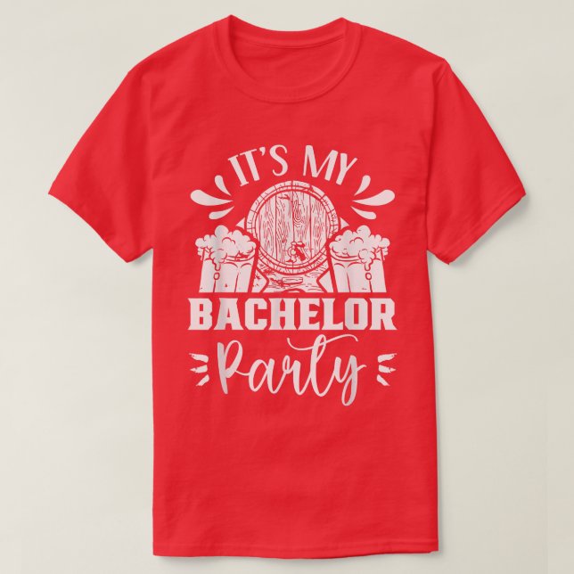 T-shirt Its My Bachelor Party Groom Bride Team  (Design devant)