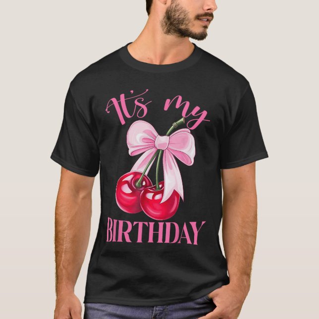 T-shirt Its My Birthday Coquette Bow Cherry Birthday Girls (Devant)