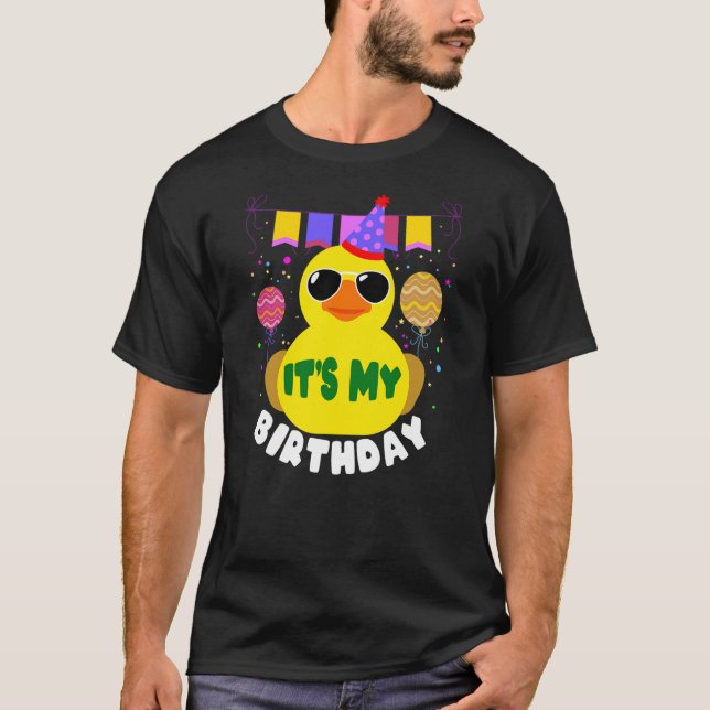 T-shirt Its My Birthday for Duckie Rubber Duck Quack Lover (Devant)