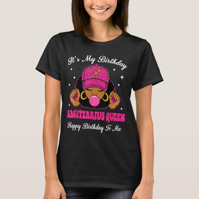 T-shirt It's My Birthday Sagittarius Queen Happy Birthday  (Devant)
