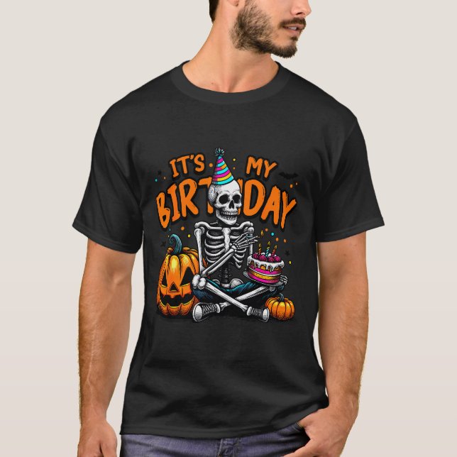 T-shirt It's My Birthday Skeleton Happy Halloween Birthday (Devant)