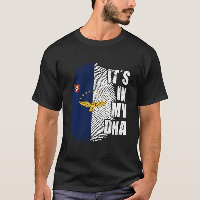 T-shirt Its My Dna Azores Flag Portugal Patriotic Portugue (Devant)