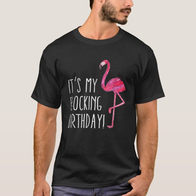 T-shirt It's My Flocking Birthday Funny Flamingo (Devant)
