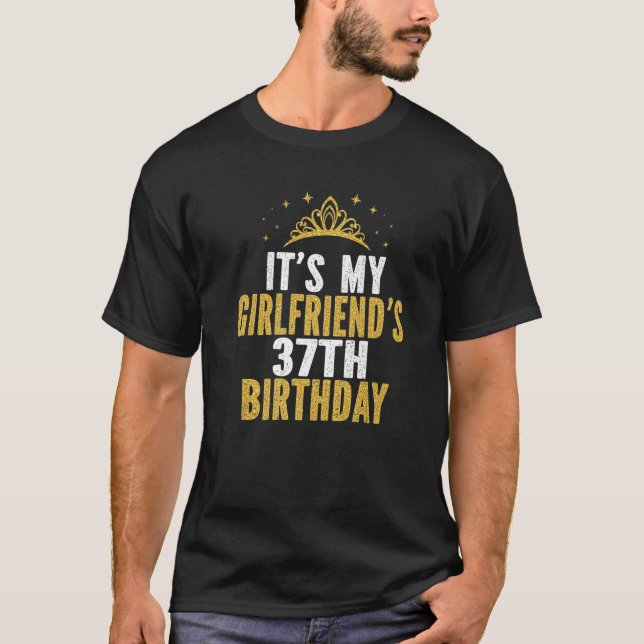 T-shirt It's My Girlfriend's 37Th Birthday 37 Years Old Wo (Devant)