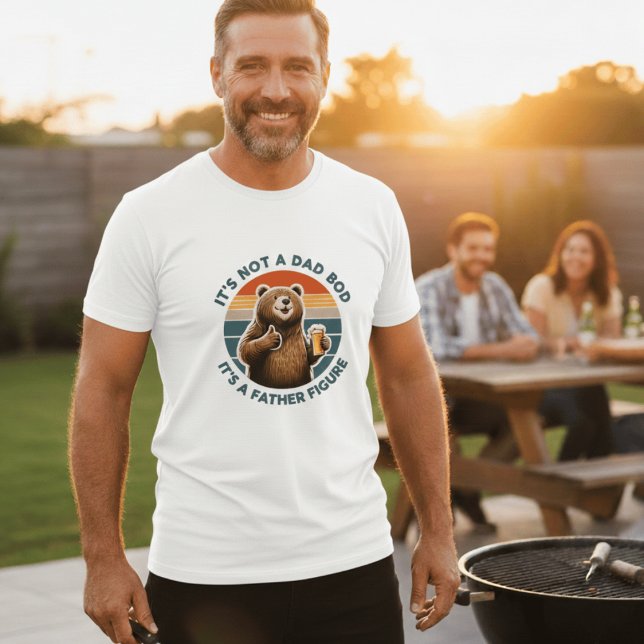 T-shirt It's Not A Dad Bod It's A Father Figure Funny Bear (Créateur téléchargé)