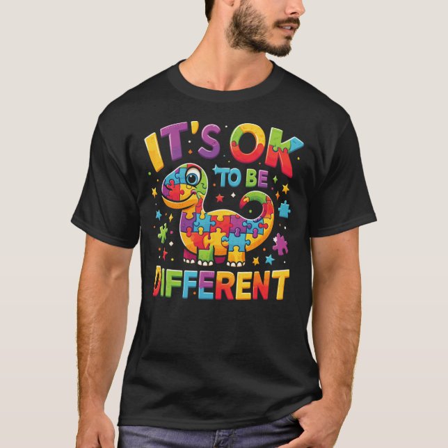 T-shirt Its Ok To Be Different Autism Awareness Cute T Rex (Devant)