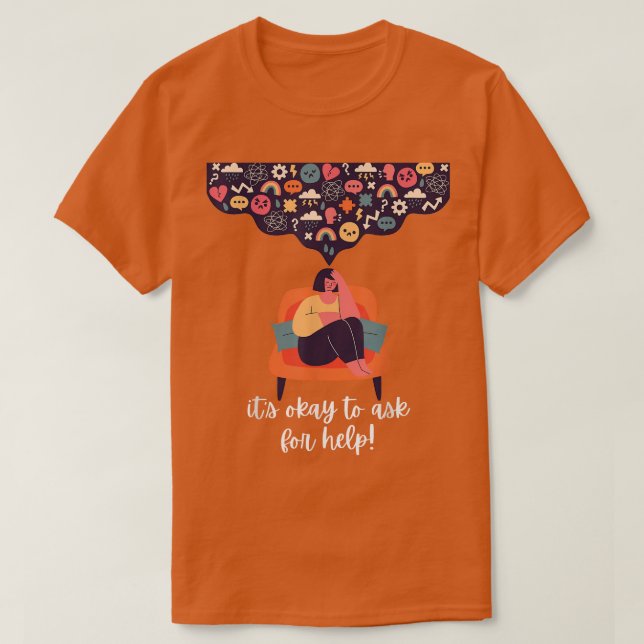 T-shirt It's Okay To Ask For Help  Mental Health Awareness (Design devant)