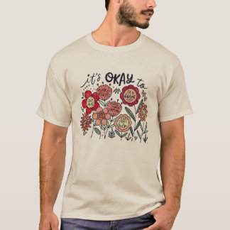 T-shirt It's okay to boho Mental Health Awareness Floral 