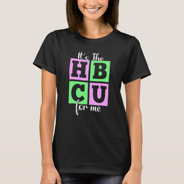 T-shirt It's The HBCU For Me Pink and Green (Devant)