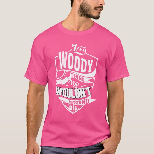 T-shirt It's Woody Thing (Devant)