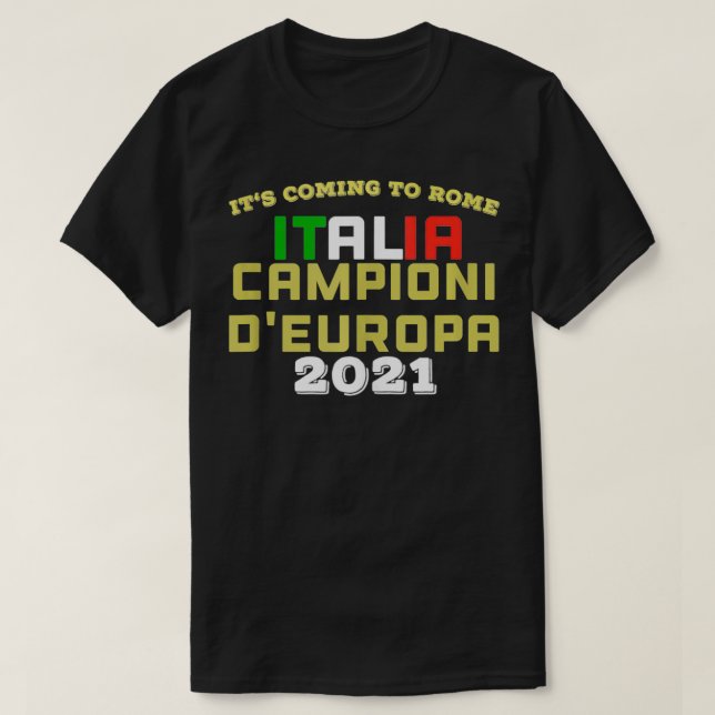 T-shirt Itu2018s Venir à Rome drôle Champions italiens 20 (Design devant)