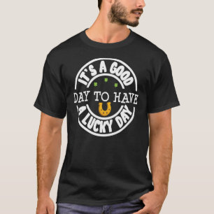 T-shirt Itu2019s Bonne journée pour avoir un St patrick de