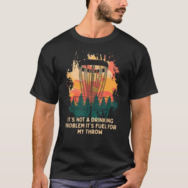 T-shirt Itu2019s Carburant Pour Mon Throw Disk Golf Bière  (Devant)