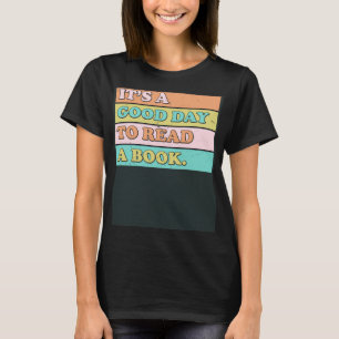 T-shirt Itu2019s une bonne journée pour lire une bibliothè