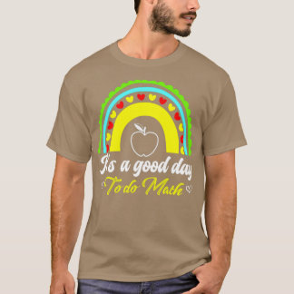 T-shirt Itx27s a Good Day to Do Math Apple Rainbow Party