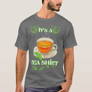 T-shirt Itx27s A Tea Shirt 51