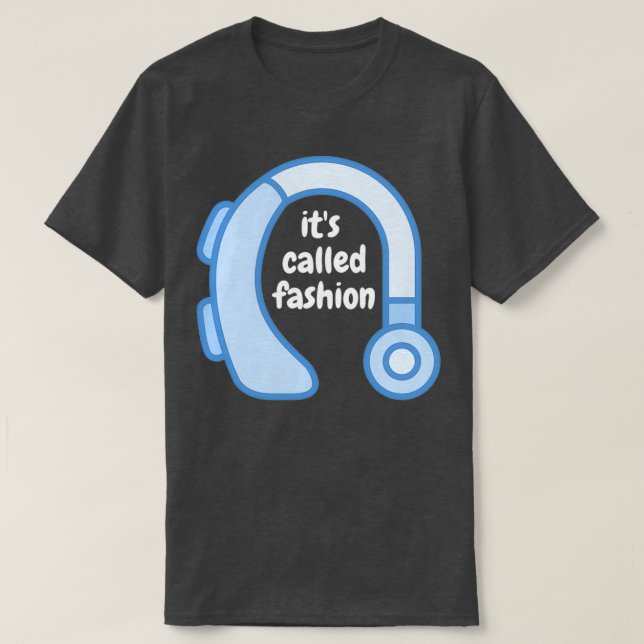 T-shirt itx27s appelé aide auditive mode bleu (Design devant)
