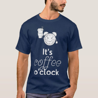 T-shirt Itx27s Café Ox27Horloge Drôle Café Don B