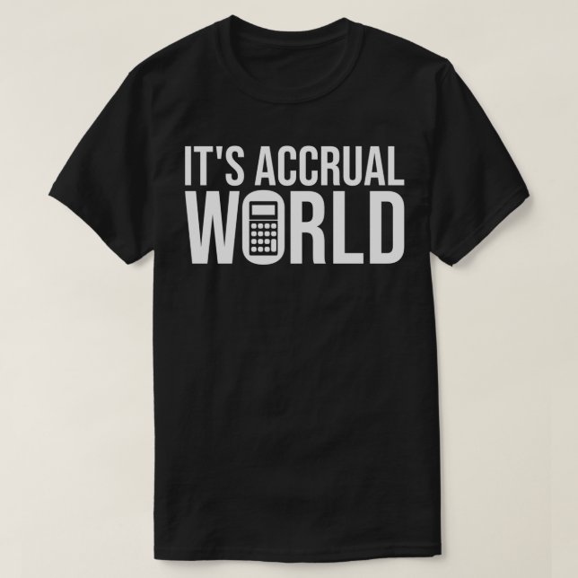 T-shirt Itx27s Comptabilisation Mondiale Pun Comptabilité  (Design devant)