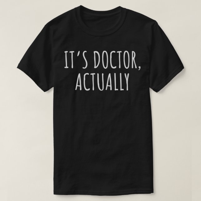 T-shirt Itx27s Docteur En Fait 11 (Design devant)