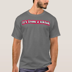 T-shirt Itx27s d'un TikTok