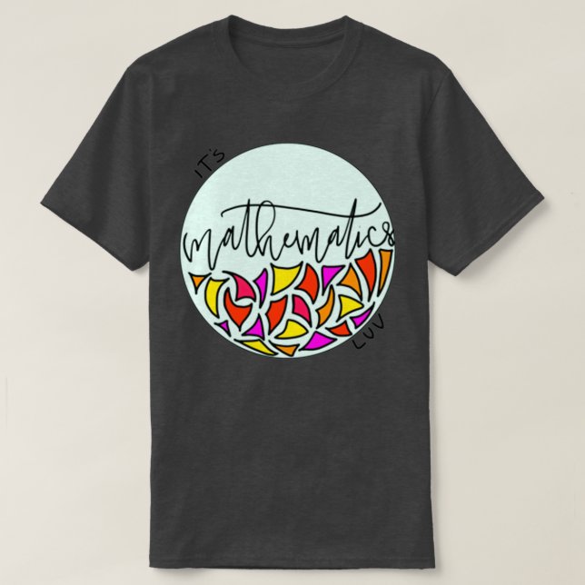 T-shirt Itx27s Mathématiques Luv (Design devant)