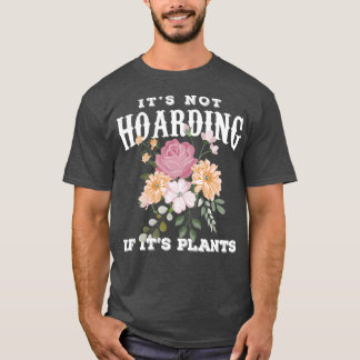 T-shirt Itx27s Ne pas héberger si Itx27s Plante Plante