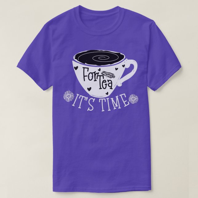 T-shirt Itx27s Time For Tea Tea Time Framed 1 (Design devant)