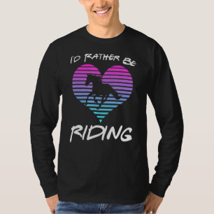 T-shirt Iu2019d Plutôt Monter Cheval Equestre Rider G