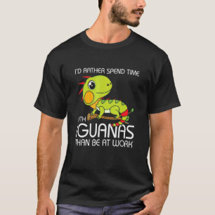T-shirt Iu2019d plutôt passer du temps avec Iguanas
