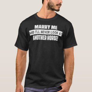 T-shirt Iu2019ll Ne Regarde Jamais Un Autre Humour De Chev