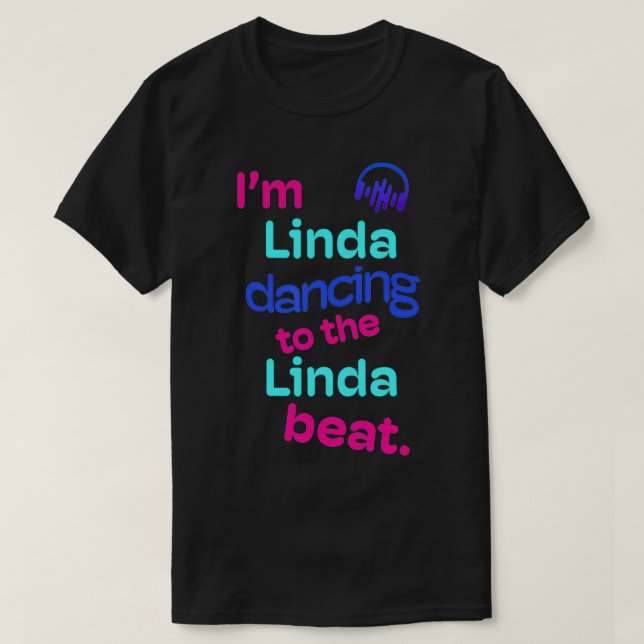 T-shirt Iu2019m Danser à Linda Beats Prénom Linda fu (Design devant)