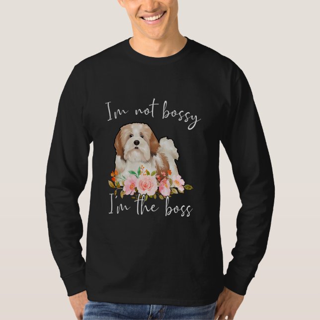 T-shirt Iu2019m Pas Bossy Iu2019m Le Boss Lhasa Apso (Devant)