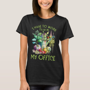 T-shirt Iu2019ve Au travail Je serai dans mon bureau aquar