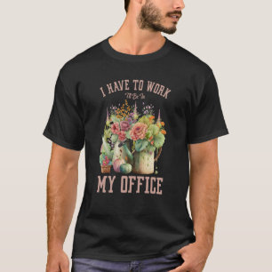 T-shirt Iu2019ve Au travail Je serai dans mon bureau aquar