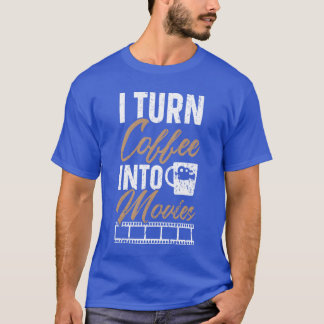 T-shirt Iurn Coffee Into Films Film Réalisateur Filmmaking
