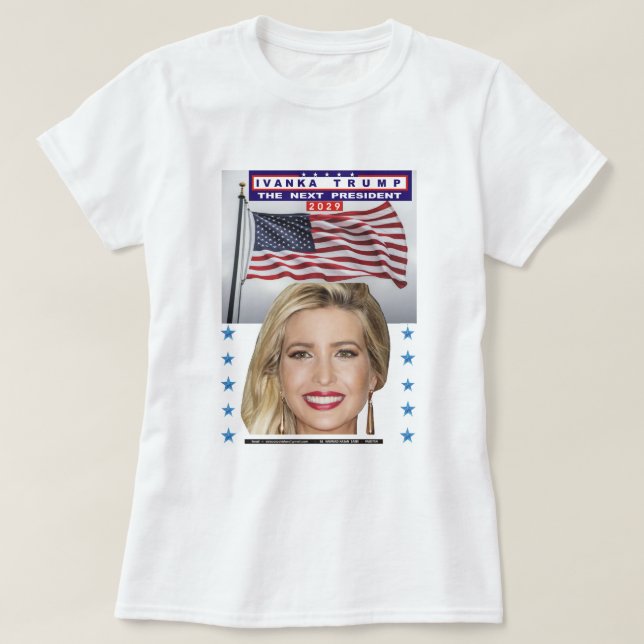 T-shirt ivanka trump - la fille de trump - le prochain pré (Design devant)
