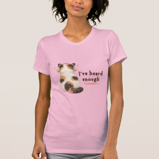 T-shirt "I've heard enough" Cat Wearing Headphone