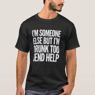 T-shirt Ivre Envoyez des Secours Drôle de Soirée Boire Col