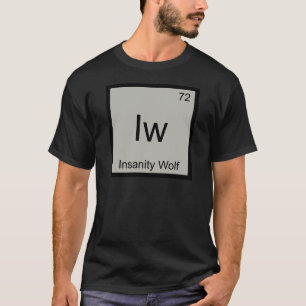 T-shirt Iw - Loup de la folie Symbole d'élément de chimie