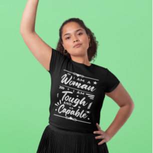 T-shirt IWD Je Suis Une Femme Dur Et Capable