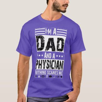 T-shirt Ix27m A Dad And Physician Practitioner For Men Fat